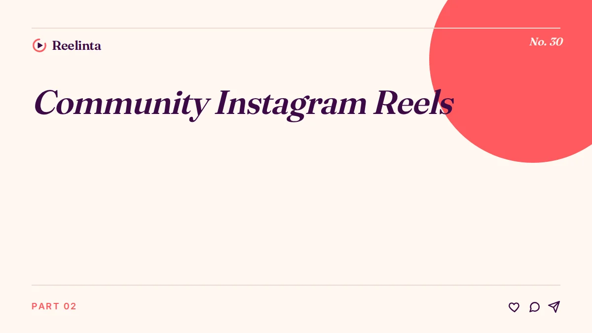 Community Instagram Reels