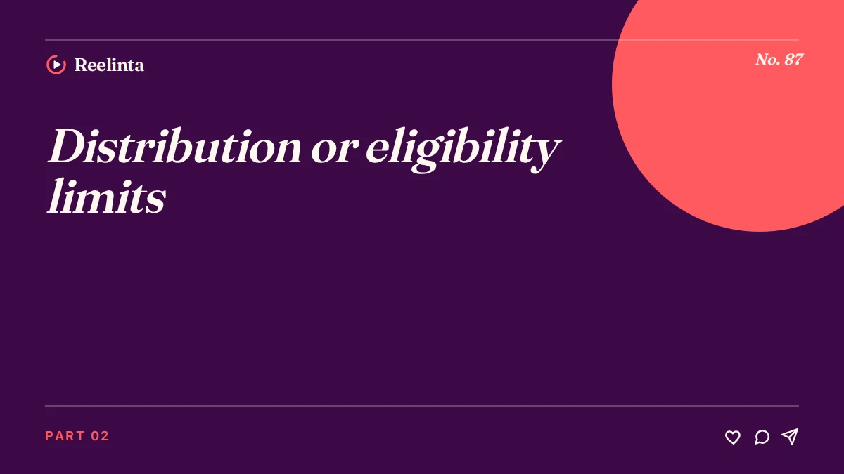Distribution or Eligibility Limits
