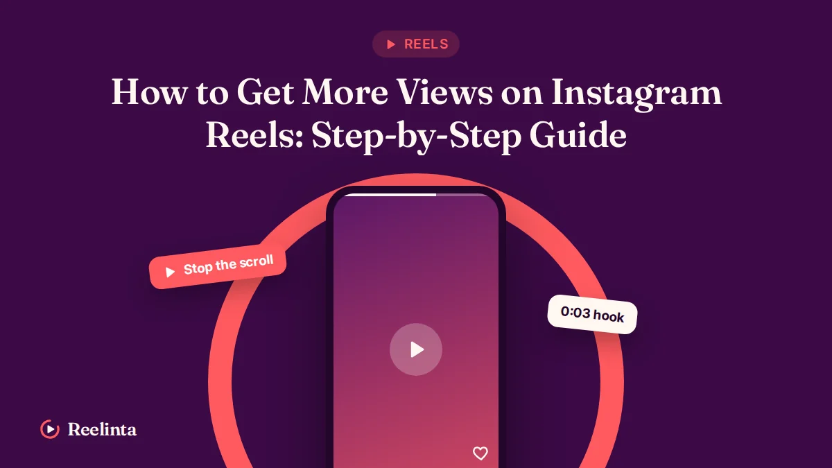 How to Get More Views on Instagram Reels