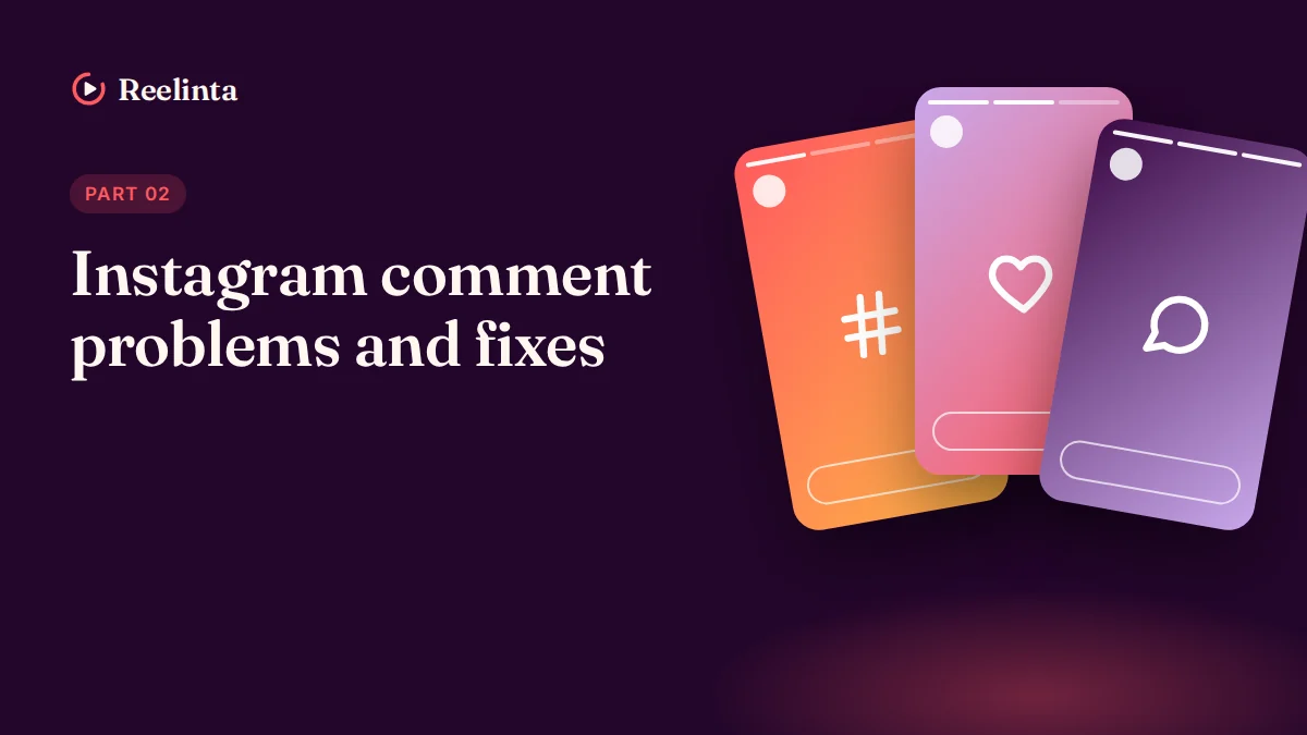 Instagram Comment Problems and Fixes