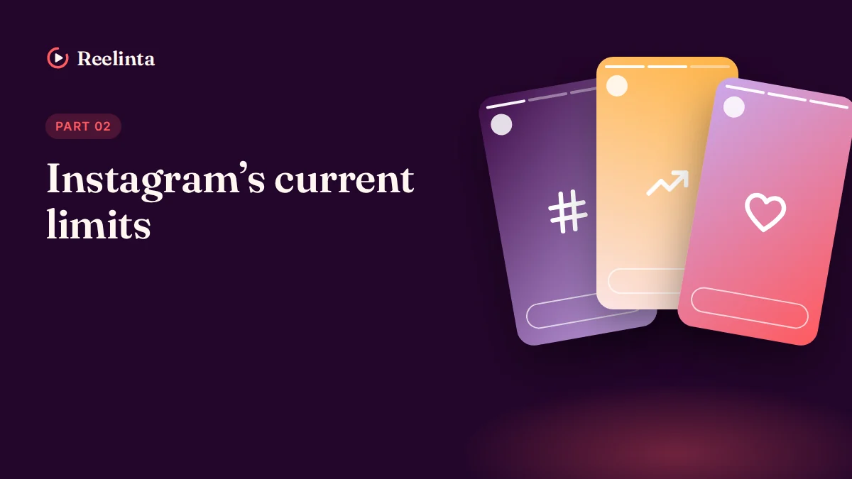 Instagram Current Limits