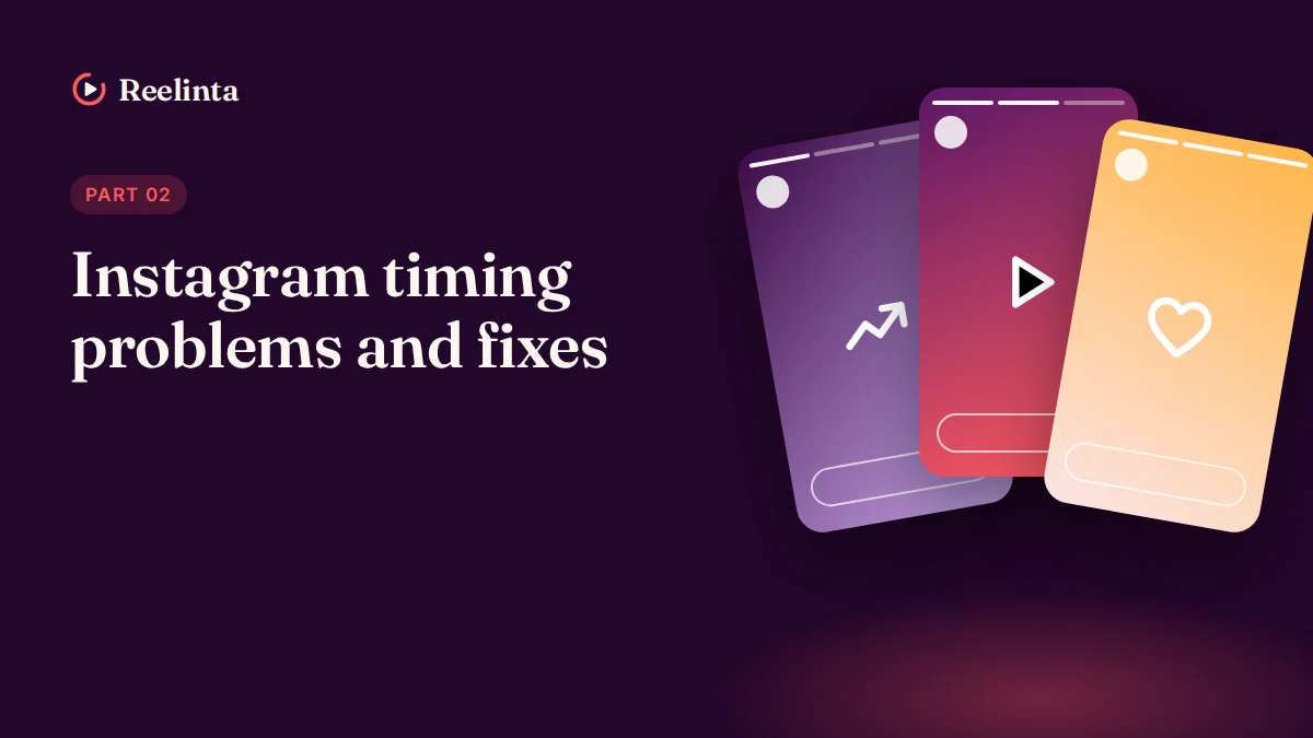 Instagram Timing Problems and Fixes
