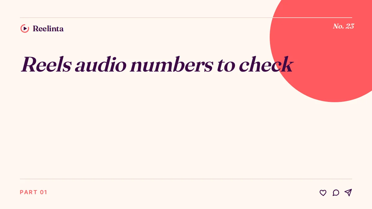 Reels Audio Numbers to Check